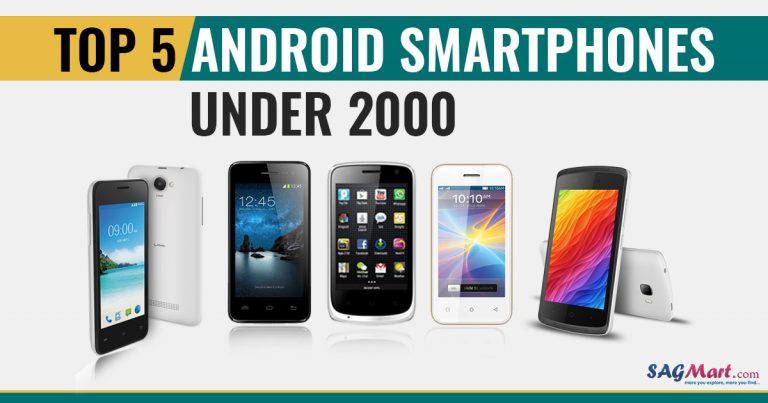 Best Android Smartphones Under Rs 2000 in 2018 | SAGMart